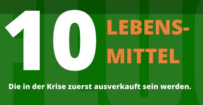 10 lebensmittel krise ausverkauft